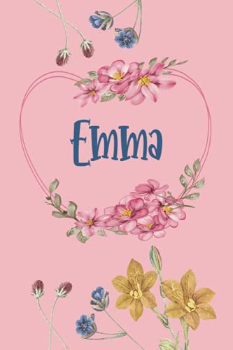 Emma: Schönes Geschenk Notizbuch personalisiert mit Namen Emma, perfektes Geburtstag für Mädchen und Frauen 6x9 Zoll,110 Seiten von Independently published